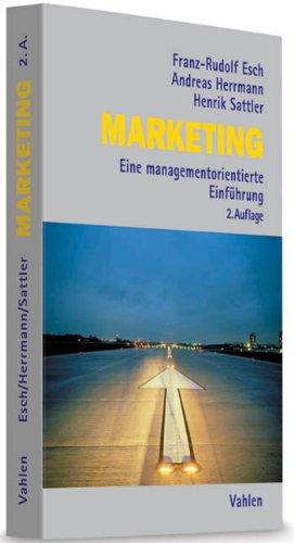 Marketing: Eine managementorientierte Einführung