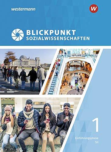 Blickpunkt Sozialwissenschaften - Ausgabe 2019: Schülerband Einführungsphase