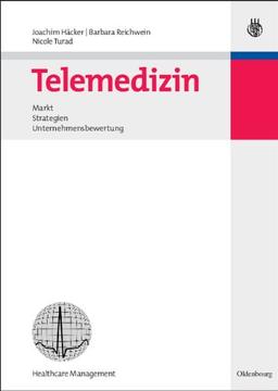 Telemedizin - Markt, Strategien, Unternehmensbewertung