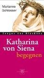 Katharina von Siena begegnen