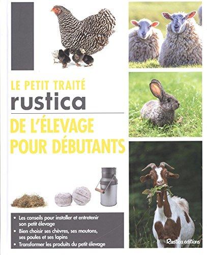 Le petit traité Rustica de l'élevage pour débutants