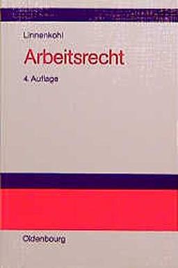 Arbeitsrecht: mit Hinweisen auf das Sozial- und Ausbildungsrecht