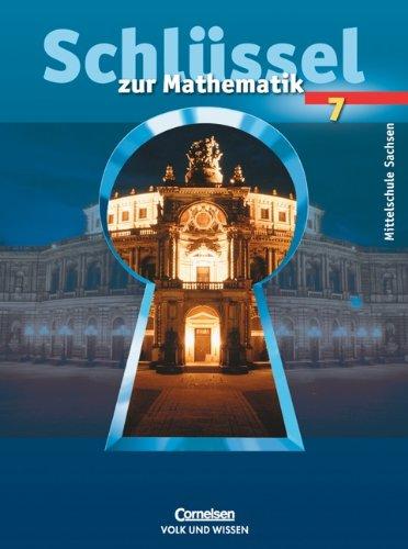 Schlüssel zur Mathematik - Mittelschule Sachsen: 7. Schuljahr - Schülerbuch