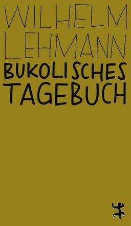 Bukolisches Tagebuch: Ungekürzte Ausgabe (MSB Paperback)