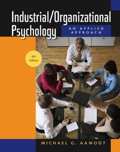 Industrial / Organizational Psychology: An Applied Approach