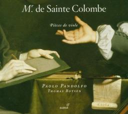 Monsieur de Sainte Colombe: Pièces de Viole