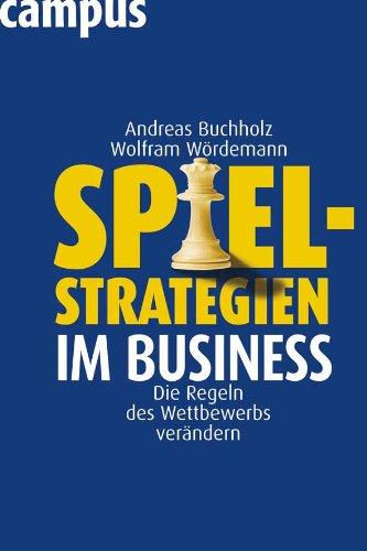 Spielstrategien im Business: Die Regeln des Wettbewerbs verändern