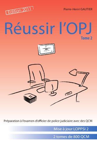 Réussir l'OPJ, tome 2