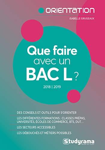 Que faire avec un bac L ? : 2018-2019