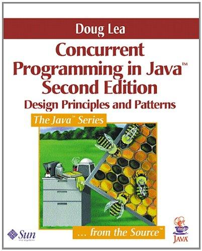 Concurrent Programming in Java: Design Principles and Patterns (Java Series)