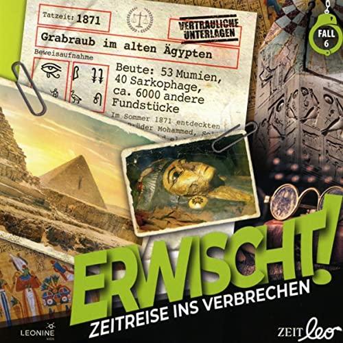 Erwischt! Zeitreise ins Verbrechen – Folge 06: Grabraub im alten Ägypten