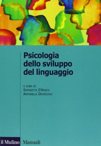 Psicologia dello sviluppo del linguaggio (Manuali)