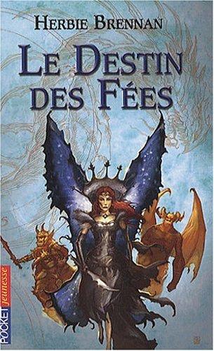 La guerre des fées. Vol. 4. Le destin des fées