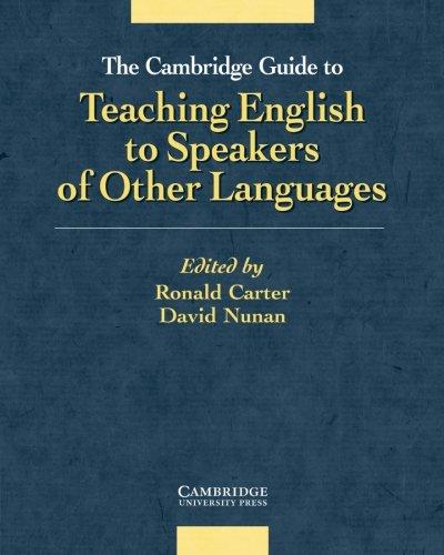 The Cambridge Guide to Teaching English to Speakers of Other Languages