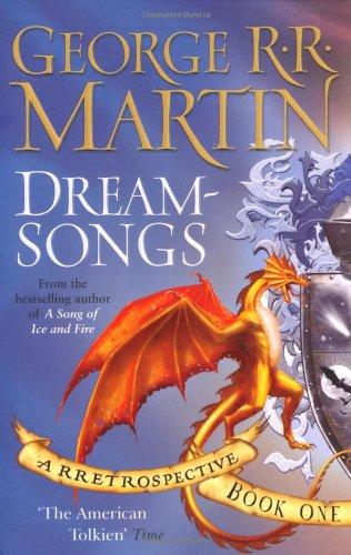 Dreamsongs I: A RRRetrospective: Bk. 1 (Gollancz)