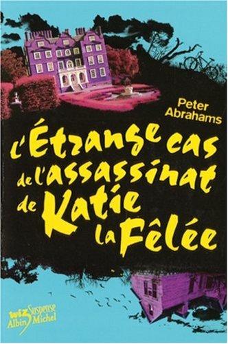 L'étrange cas de l'assassinat de Katie la Fêlée