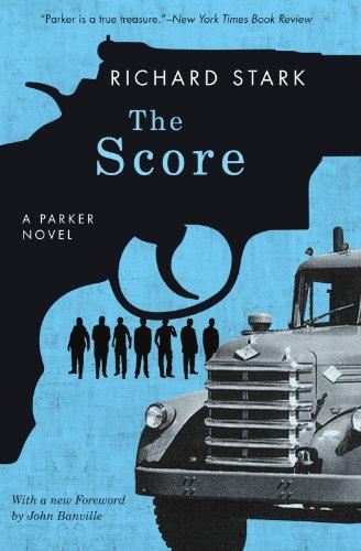 The Score: A Parker Novel (Parker Novels)