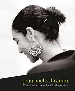 Jean Noël Schramm: Portraits d'artistes - Die Künstlerporträts