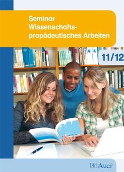 Seminar Wissenschafts- propädeutisches Arbeiten