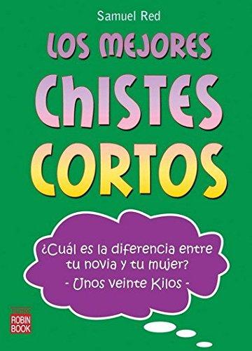 Los mejores chistes cortos (Humor (robin Book))