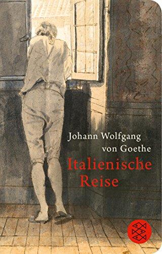 Italienische Reise (Fischer Taschenbibliothek)