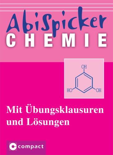 AbiSpicker Chemie: Mit Übungsklausuren und Lösungen