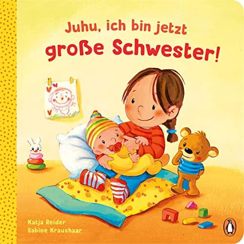 Juhu, ich bin jetzt große Schwester!: Pappbilderbuch für Kinder ab 2 Jahren