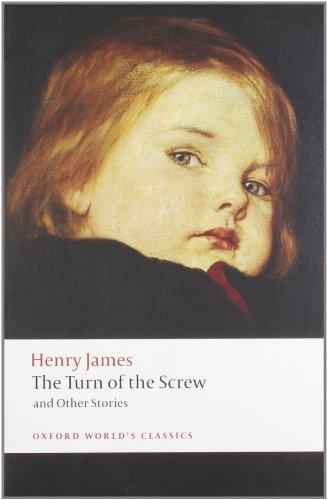 Turn of the Screw and Other Stories (Oxford World's Classics)