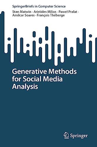 Generative Methods for Social Media Analysis (SpringerBriefs in Computer Science)