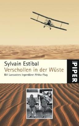 Verschollen in der Wüste: Bill Lancasters legendärer Afrika-Flug