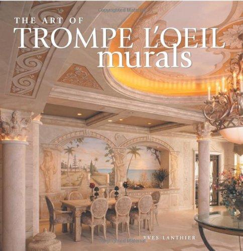 The Art of Trompe L'Oeil Murals