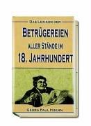 Das Lexikon der Betrügereien aller Stände im 18. Jahrhundert