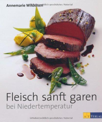 Fleisch sanft garen bei Niedertemperatur