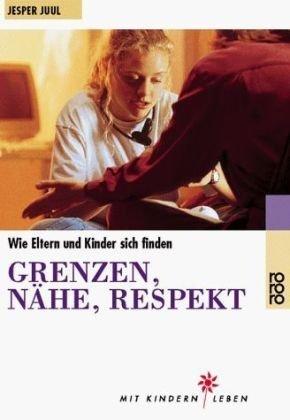 Grenzen, Nähe, Respekt: Wie Eltern und Kinder sich finden