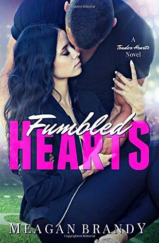 Fumbled Hearts (A Tender Hearts Novel, Band 1)