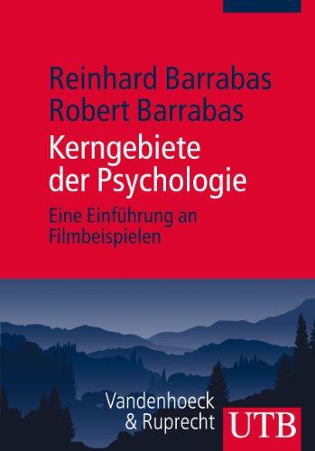 Kerngebiete der Psychologie: Eine Einführung an Filmbeispielen