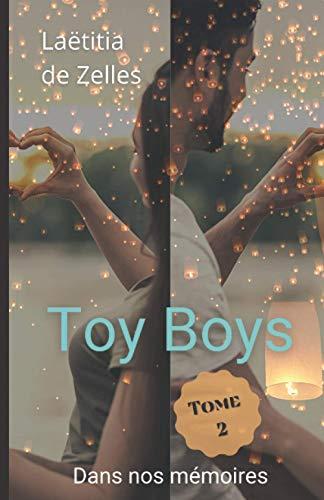 Toy Boys : Dans nos mémoires