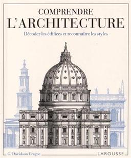 Comprendre l'architecture : décoder les édifices et reconnaître les styles