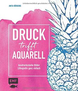 Druck trifft Aquarell: Ausdrucksstarke Bilder – Lithografie ganz einfach