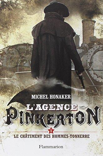 L'agence Pinkerton. Vol. 1. Le châtiment des hommes-tonnerres