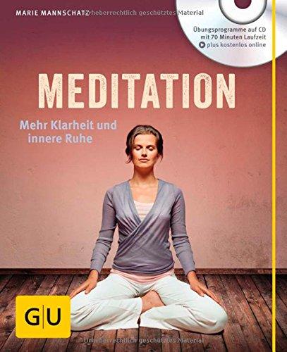 Meditation (mit Audio-CD): Mehr Klarheit und innere Ruhe (GU Multimedia)