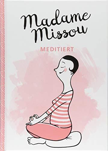 Madame Missou meditiert