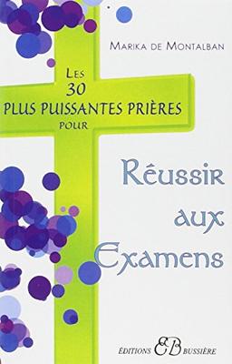 Les 30 plus puissantes prières pour réussir aux examens