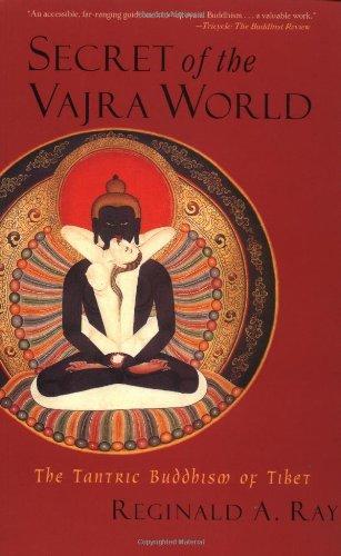 Secret of the Vajra World: The Tantric Buddhism of Tibet (World of Tibetan Buddhism)