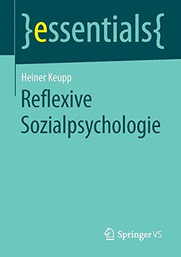 Reflexive Sozialpsychologie (essentials)