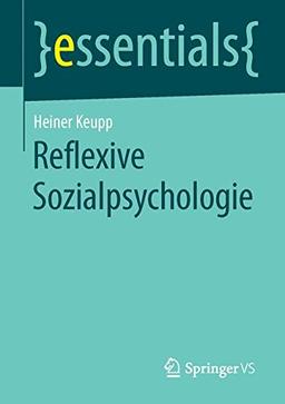 Reflexive Sozialpsychologie (essentials)