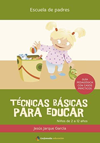 Técnicas básica para educar