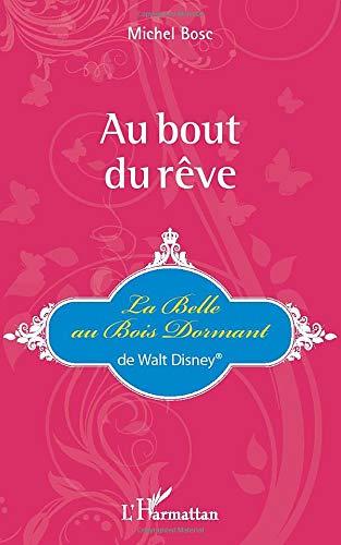 Au bout du rêve : La belle au bois dormant de Walt Disney