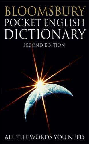 Bloomsbury Pocket English Dictionary: All the Words You Need