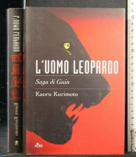 L'uomo leopardo. Saga di Guin. Vol. 1